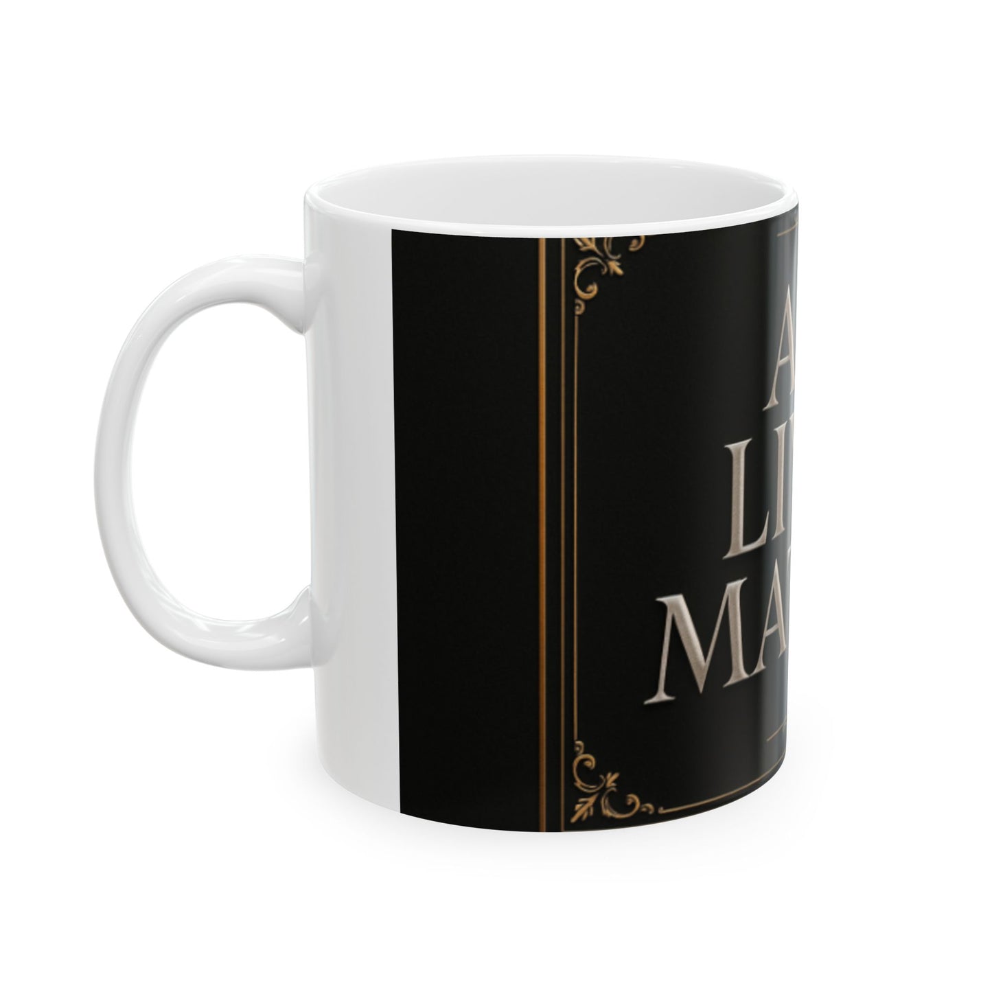 All Lives Matter Ceramic Mug | 11oz & 15oz | Perfect Gift for Activists, Coffee Lovers, Social Justice Advocates | Home & Office [...]  Digital Art