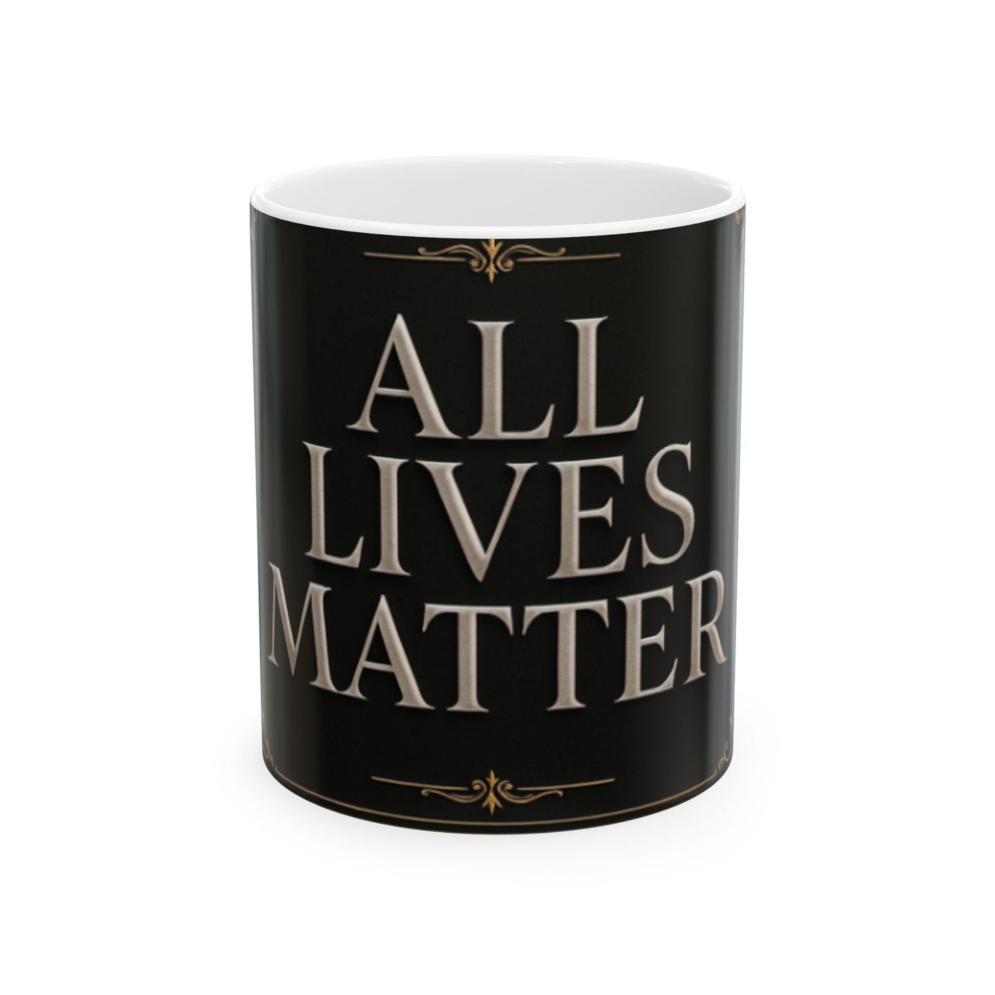All Lives Matter Ceramic Mug | 11oz & 15oz | Perfect Gift for Activists, Coffee Lovers, Social Justice Advocates | Home & Office [...]  Digital Art