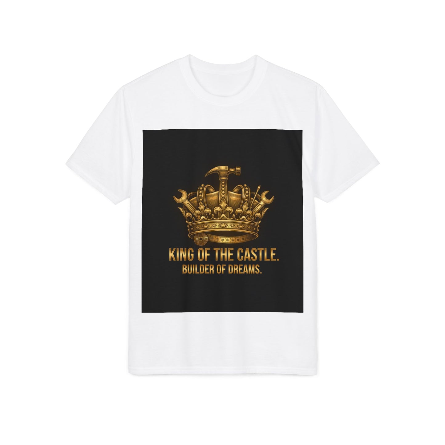 King of the Castle T-Shirt — Builder of Dreams Gold Crown Tee