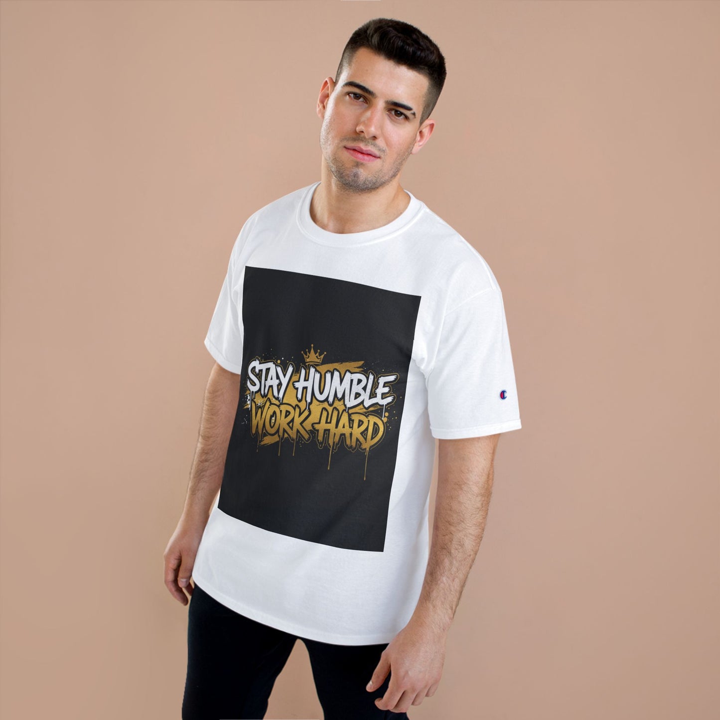 Stay Humble Work Hard T-Shirt