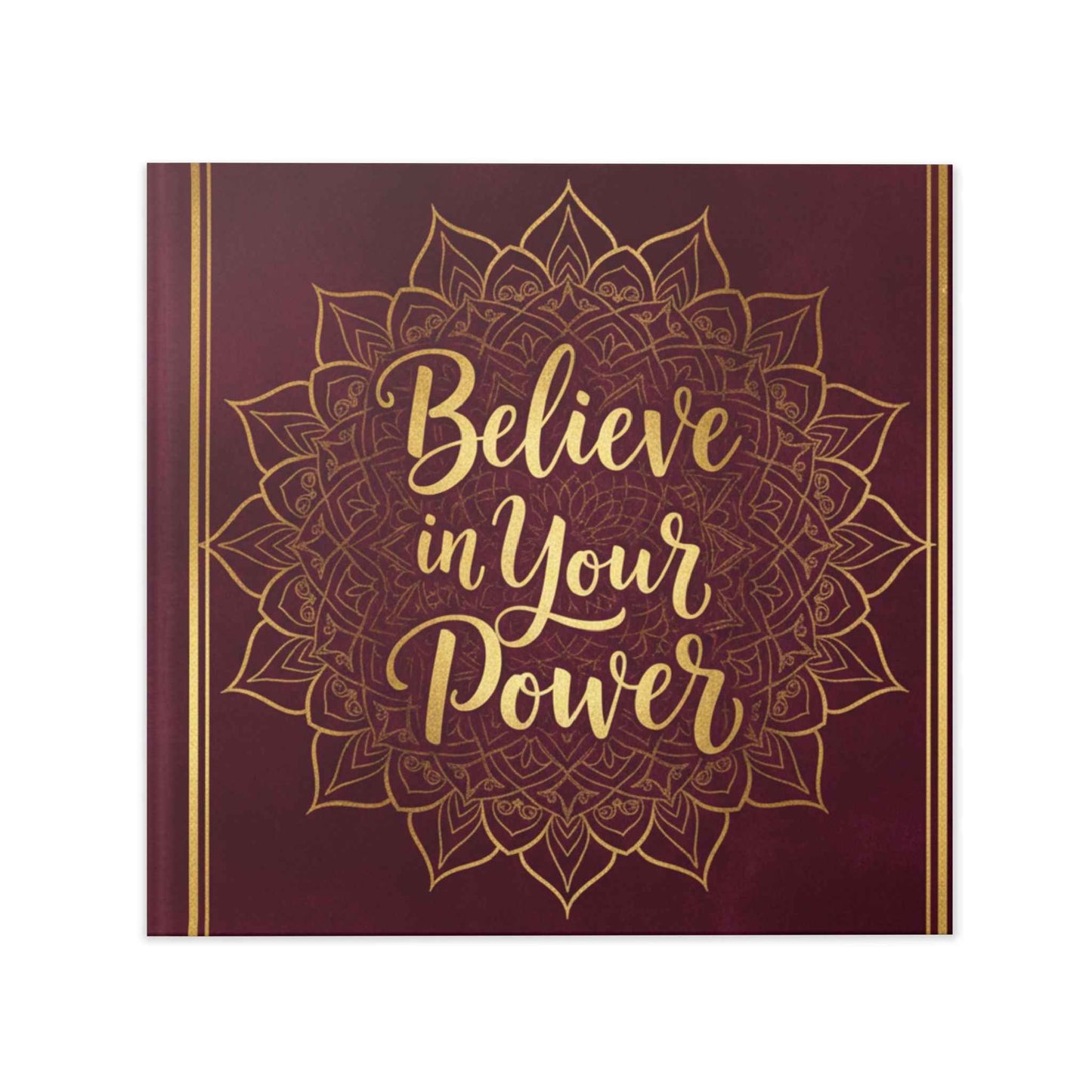 Believe in Your Power Hardcover Photo Book — Inspirational Keepsake