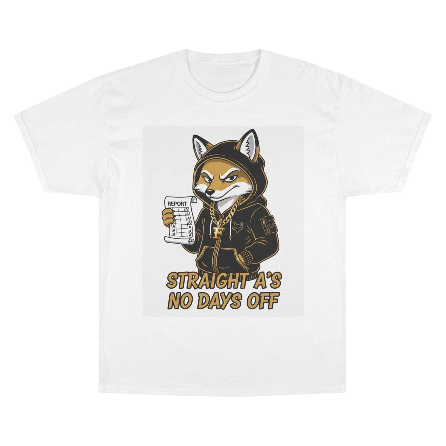 Straight A's No Days Off T-Shirt — Student Champion Tee