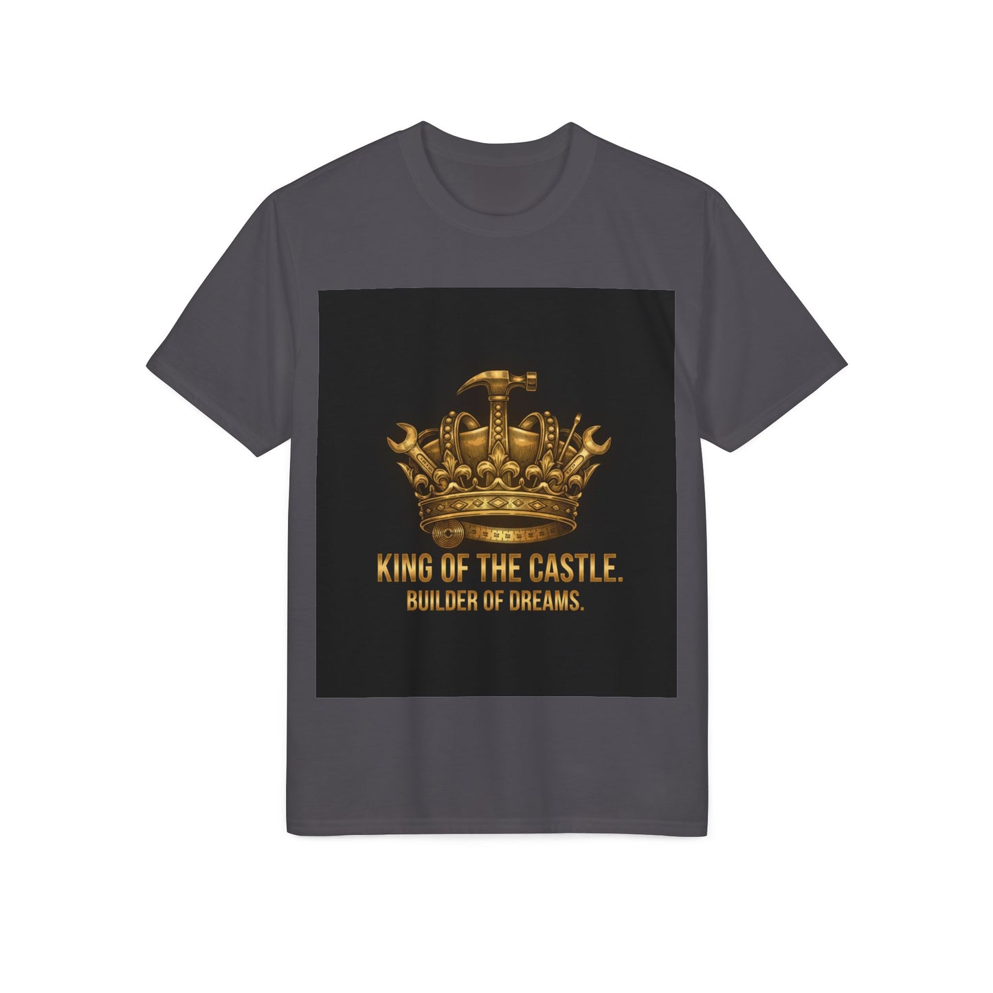King of the Castle T-Shirt — Builder of Dreams Gold Crown Tee