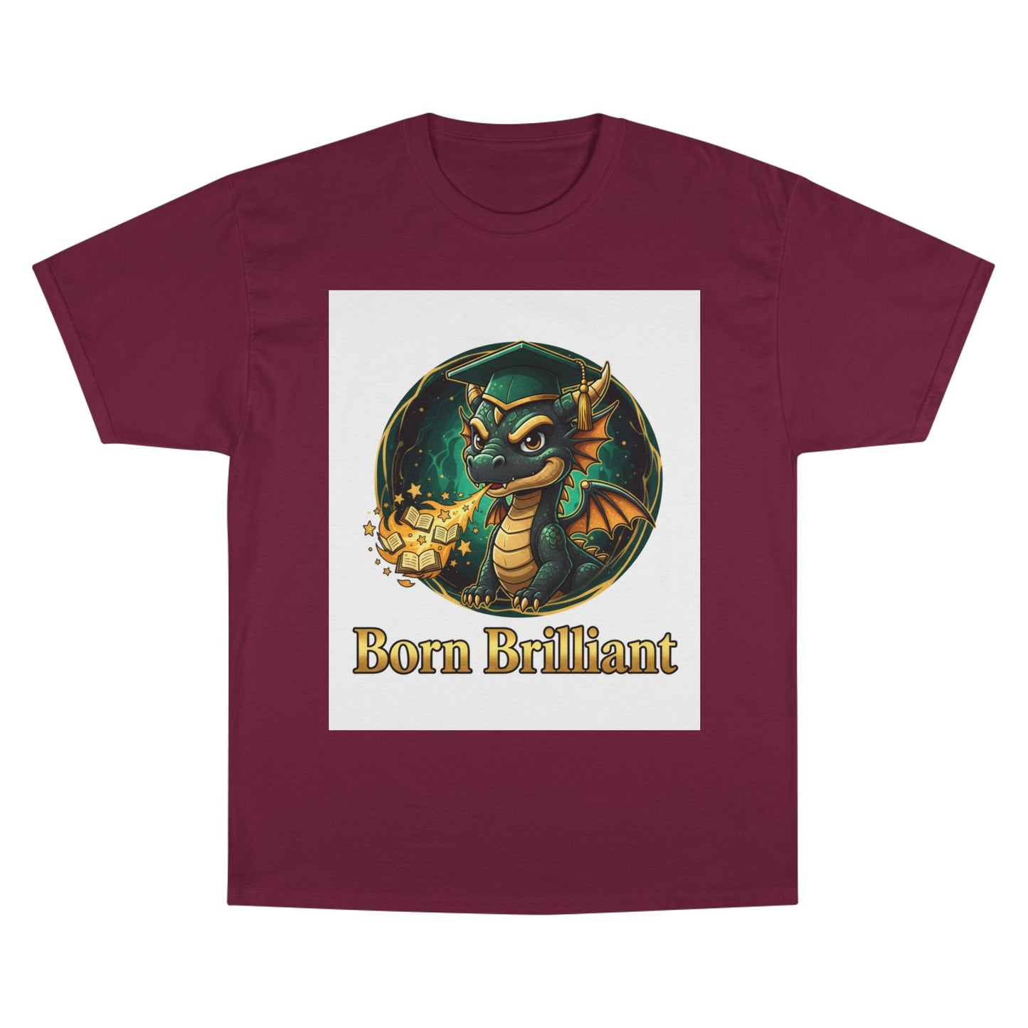 Born Brilliant Dragon T-Shirt