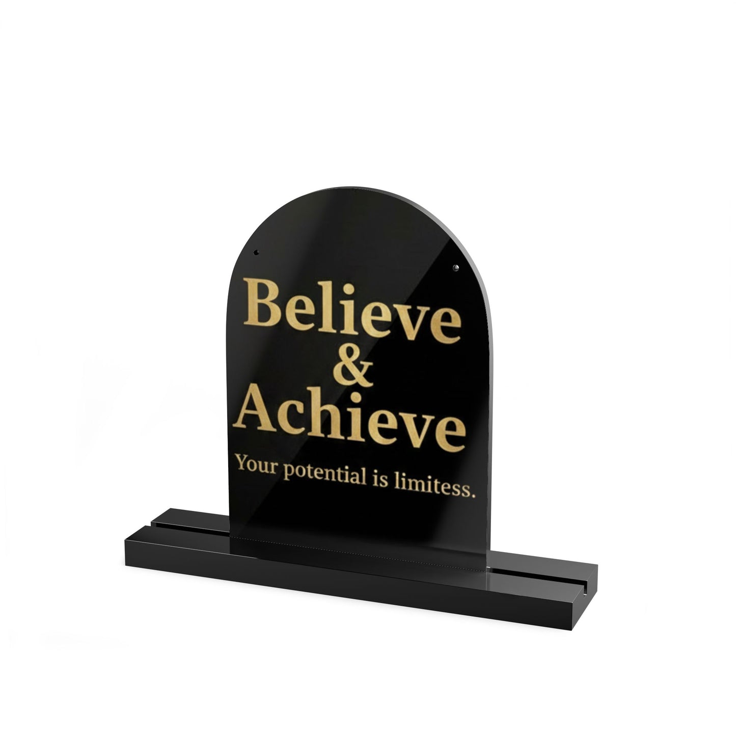 Acrylic Dome Table Sign — “Believe & Achieve” Motivational Desk Plaque