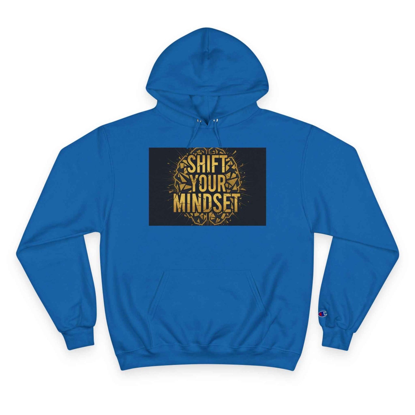 Shift Your Mindset Hoodie — Motivational Champion Hoodie