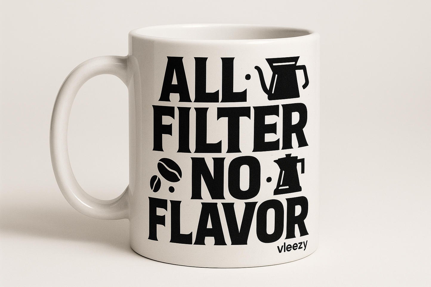 All Filter No Flavor coffee mug with vleezy branding