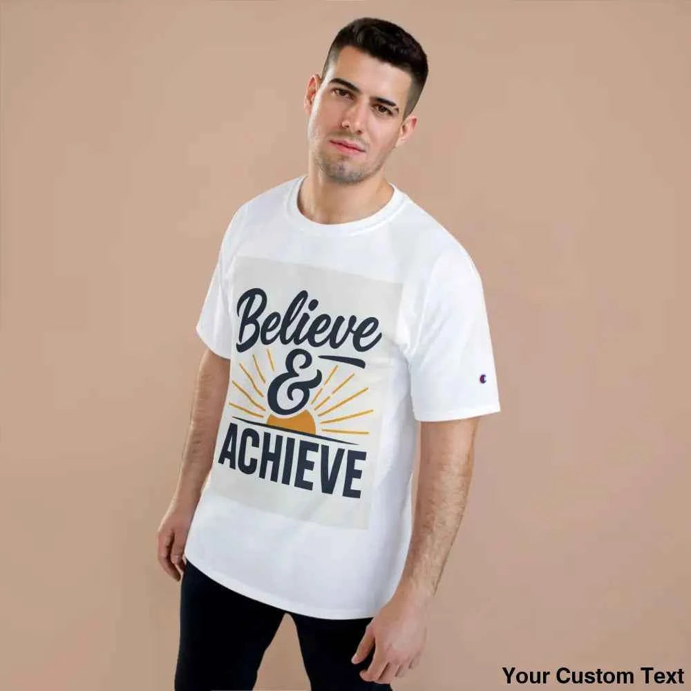 Believe & Achieve T-Shirt — Motivational Graphic Tee for Champions