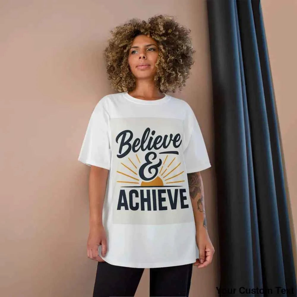 Believe & Achieve T-Shirt — Motivational Graphic Tee for Champions
