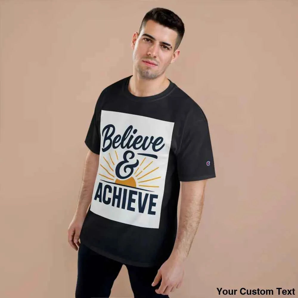 Believe & Achieve T-Shirt — Motivational Graphic Tee for Champions