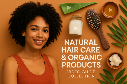Natural Hair Care Video Guide Collection